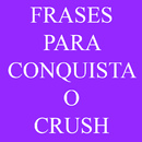 Frases Para Conquista o Crush APK