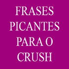 Frases Picantes Para o Crush biểu tượng