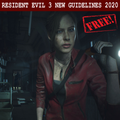 Residence Evil 3 and 2 2K20 New Guidelines