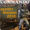 Commando secret mission game 2018