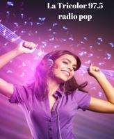 La Tricolor 97.5 radio pop الملصق