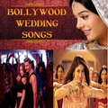 Bollywood Wedding Songs