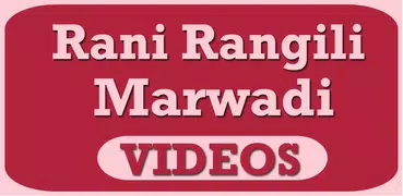 Rani Rangili Marwadi VIDEOs