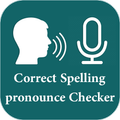 Correct Spelling & Pronounce