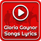 All Gloria Gaynor Songs Lyrics icône