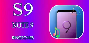 Ringtones Galaxy Note9 / S9 / S9 Plus