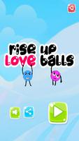 پوستر Rise Up Love Balls