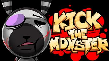 Kick The Monster Affiche