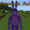 Animatronic Mod for Minecraft APK
