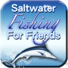 Saltwater Fishing For Friends icône
