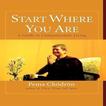 Start Where You Are