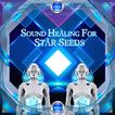 Sound Healing For Star Seeds