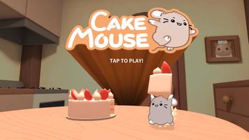 Cake Mouse poster