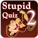 Stupid Quiz 2 APK