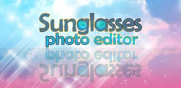 Sunglasses Photo Editor 🕶 Glasses Camera App