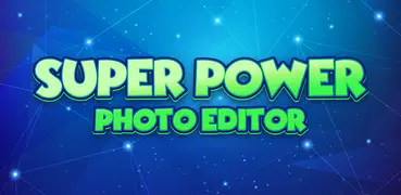 Super Power Photo Editor - Movie Effects Camera