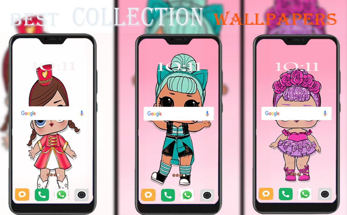 APK Best Wallpaper Surprise Lol Dolls untuk Muat Turun Android