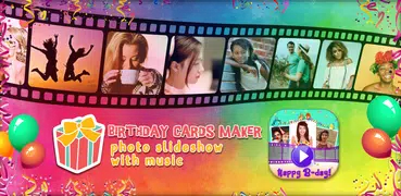 Photo Slideshow with Music - Create Birthday Cards