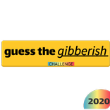 Guess The Gibberish 2020