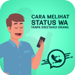 Cara Melihat Status WA Tanpa Diketahui Siapapun