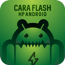 Cara Flash HP Android All Merek APK