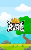 School King Affiche