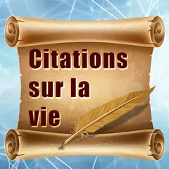 Citations sur la vie Proverbes APK 下載