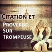 Tricherie citations Proverbes