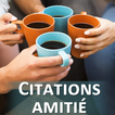 Citations sur l’amitié French