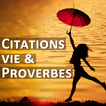Vie des Citations et Proverbes
