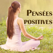 Pensées Positives & Proverbes