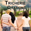Citations de Tricherie