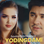 Sevinch ismoilova Yodingdami