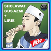 Sholawat Gus Azmi Lyrics Et Audio Hors Ligne