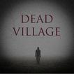 Dead Village. Survival Horror,
