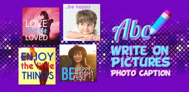 Write on Pictures - Photo Caption