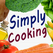 Simply Cooking: Easy Cooking & Recipes!