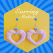 ”Earring Maker
