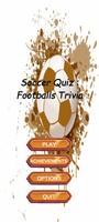 Soccer Quiz : Footballs Trivia الملصق