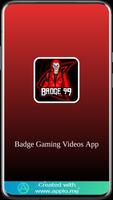 Badge 99 Gaming poster