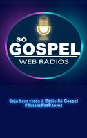 Só Gospel Web Rádio Affiche