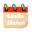 Günün Sözleri