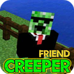 Addon Creeper Friend