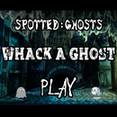 Whack A Ghost - Spotted Ghosts APK