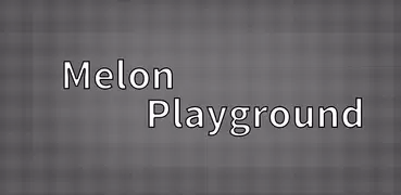Melon Playground