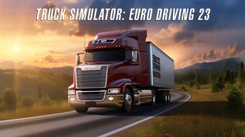 Truck Simulator: Euro Sim 23 الملصق