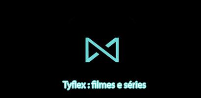 Tyflex - Filmes & Séries پوسٹر