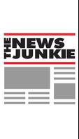 The News Junkie Plakat