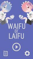 Waifu or Laifu الملصق