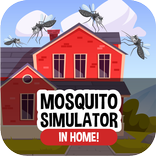 Mosquito Simulator in Home!